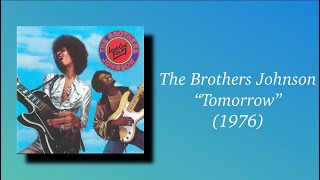 The Brothers Johnson - Tomorrow (1976)