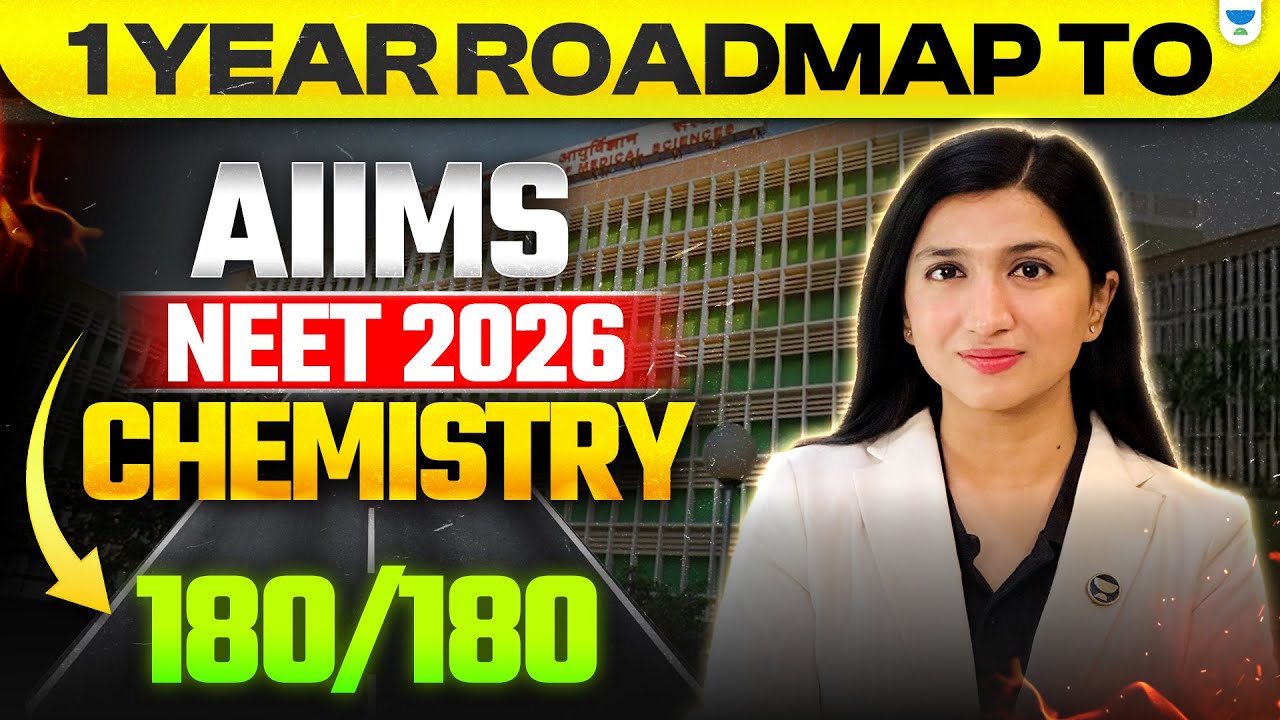 NEET 2026 Chemistry Roadmap 🧪 | 1 Year Plan to Score 180/180 at AIIMS ...