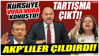 Özgür Karabat kürsüye vura vura konuştu, AKP'liler çıldırdı! Meclis'te tartışma çıktı!