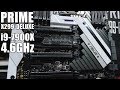 ASUS PRIME X299 DELUXE + i9-7900X @ 4 6GHz!