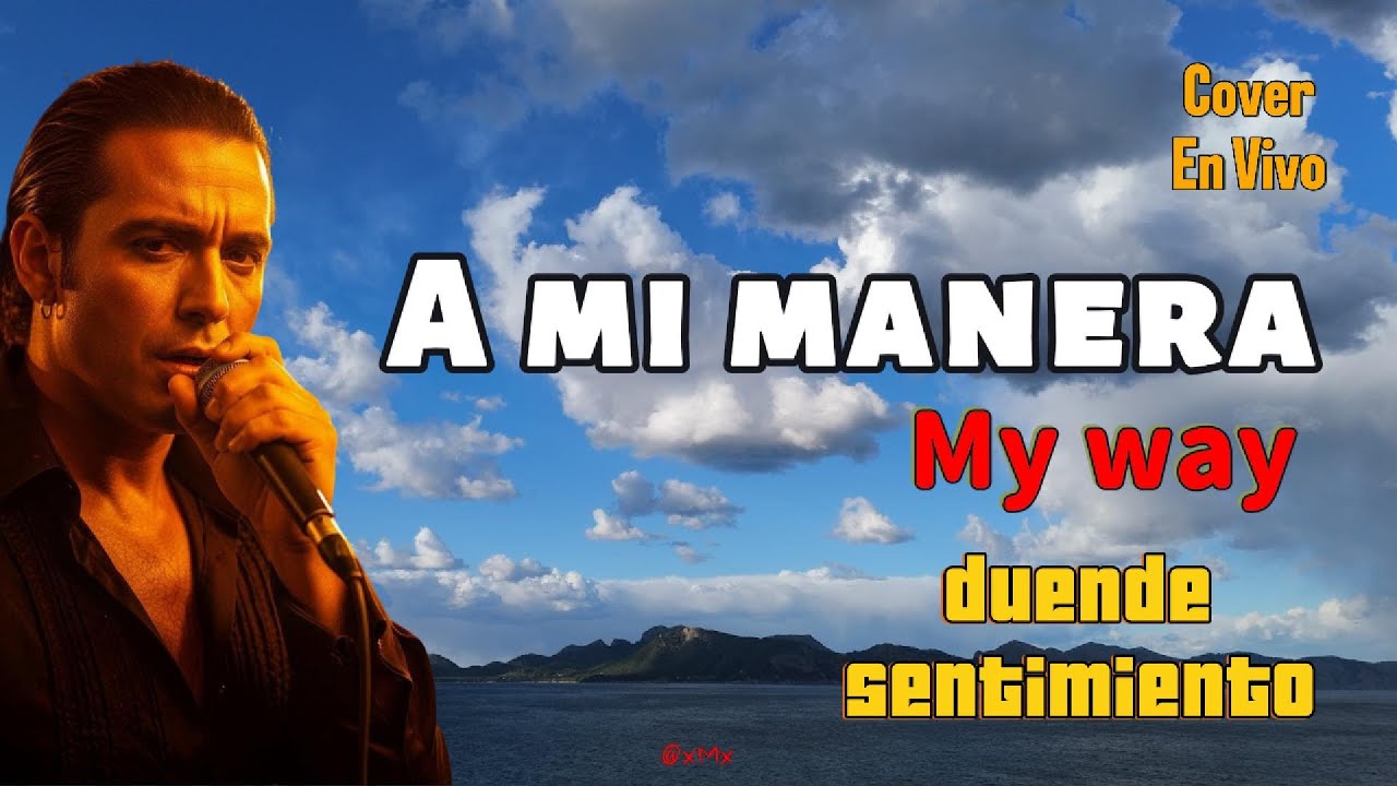 😎A mi manera Cover 💃My Way