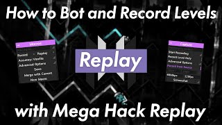 Mega Hack Replay Tutorial: How to Bot and Record Levels [Comprehensive Guide]