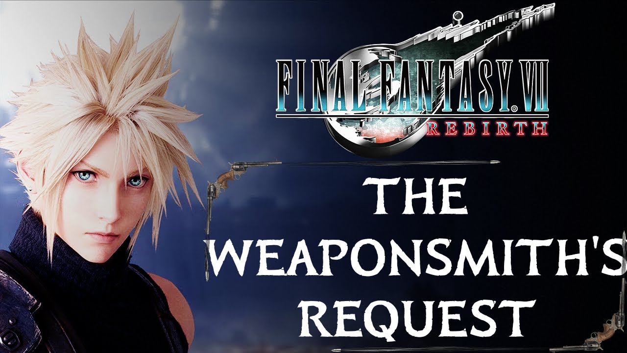 THE WEAPONSMITH'S REQUEST | SIDE QUEST | FINAL FANTASY 7 REBIRTH
