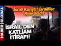 İsrail Ordusunun Kendi Vatandaşlarını Vurmasının Ardından İsrail Karıştı! Ordu Kendini Böyle Savundu