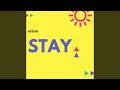 Stay