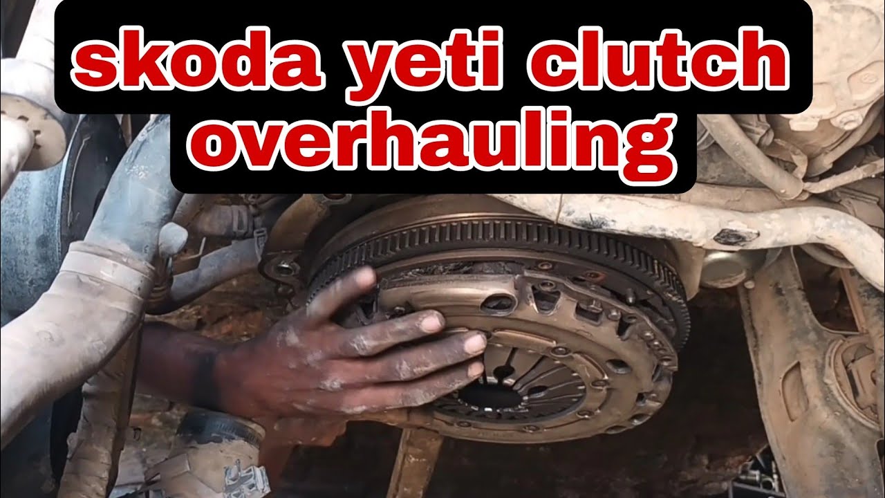 Skoda yeti clutch overhauling garage automotive 