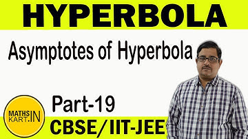 Asymptotes of Hyperbola | PART 19 | Hyperbola Class 11 JEE Maths | Hyperbola By BPS Chauhan