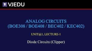 U1_L1 | Diode Circuits (Clipper) | Analog Circuits (BEC402/KEC402) | Hindi