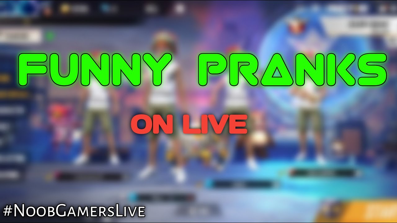 Funny Pranks On Live Custom Room Gameplay Noob Gamers Live Tournament Youtube