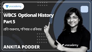 WBCS Optional History | Part 5 | Ankita Podder