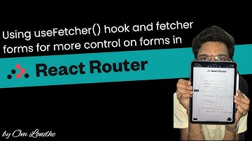 #17 Using useFetcher() hook and fetcher forms for more control on forms in React Router #reactrouter