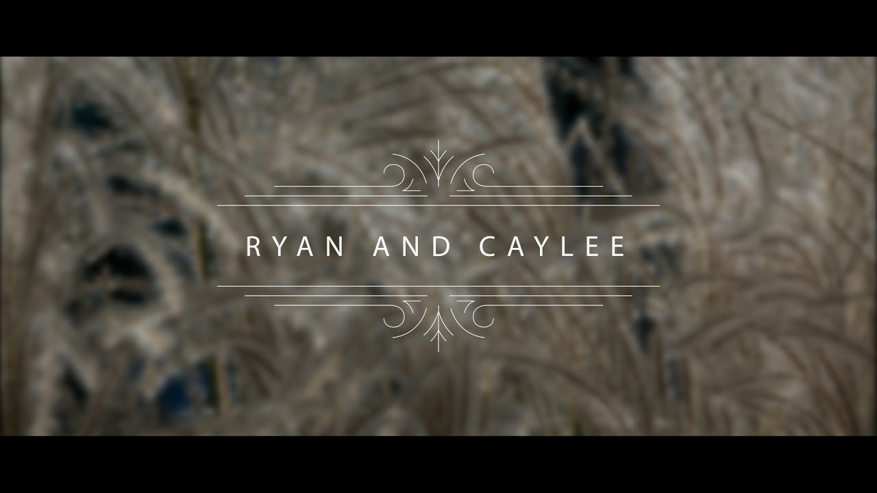 Ryan & CayLee - Wedding Highlights