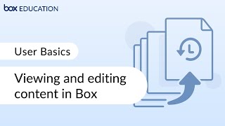 Box Training for Beginners: Viewing and editing content in Box