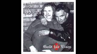 Kein Morgen - Gold Für Eisen (full album) HD