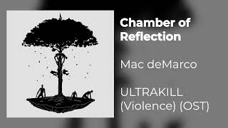 Chamber of Reflection (Mac deMarco) - ULTRAKILL: Violence (Original Soundtrack)