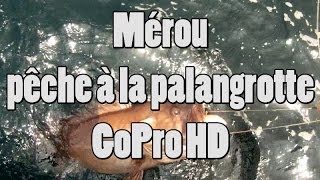 Mérou, Pêche À La Palangrotte - Gopro 