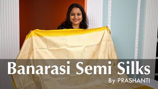 Banarasi Semi Silk Sarees | Prashanti | 25 Feb 2023