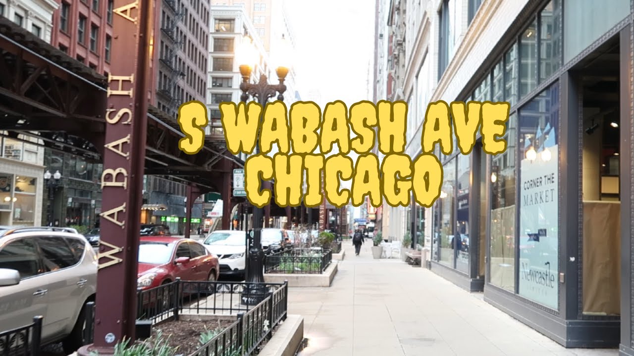 S Wabash Ave, Chicago YouTube