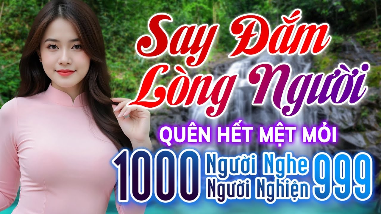 643 Ca Khúc Trữ Tình Vượt Thời Gian Dễ Nghe Dễ Ngủ CỰC ÊM TAI - 10000 Người Nghe 9999 Người Khóc