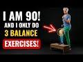 STOP FALLS FOREVER! 3 BALANCE EXERCISES EVERY SENIOR MUST DO (BETTER THAN WALKING)