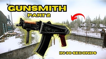 Gunsmith Part 2 in 30 Seconds - Patch 0.14 Guide + Walkthrough - Escape From Tarkov