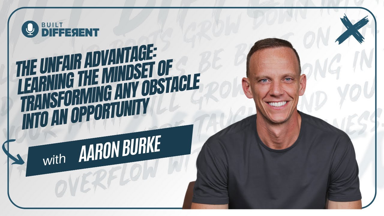 Transforming Obstacles into Opportunities with Aaron Burke - YouTube