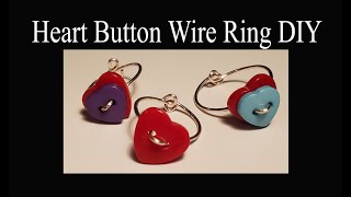 Heart Button Wire Ring DIY - Wire ring - Heart ring - Button ring - Valentine's Day ring - Ring