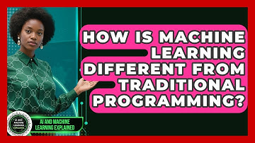 How Is Machine Learning Different From Traditional Programming?