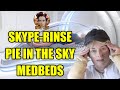 Skype rinse pie in the sky medbeds satire medbed spiritualgrifters skyeprince