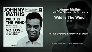 Video thumbnail of "Johnny Mathis – Wild Is The Wind – 1957 [DES STEREO]"