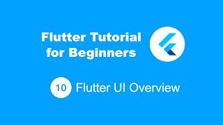 Flutter Tutorial for Beginners 10 UI Overview screenshot 2