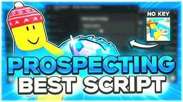 PROSPECTING SCRIPT | Auto Farm, Macro, Teleport, Auto Sell, Auto Shake, OP, No Key | 2025 Roblox