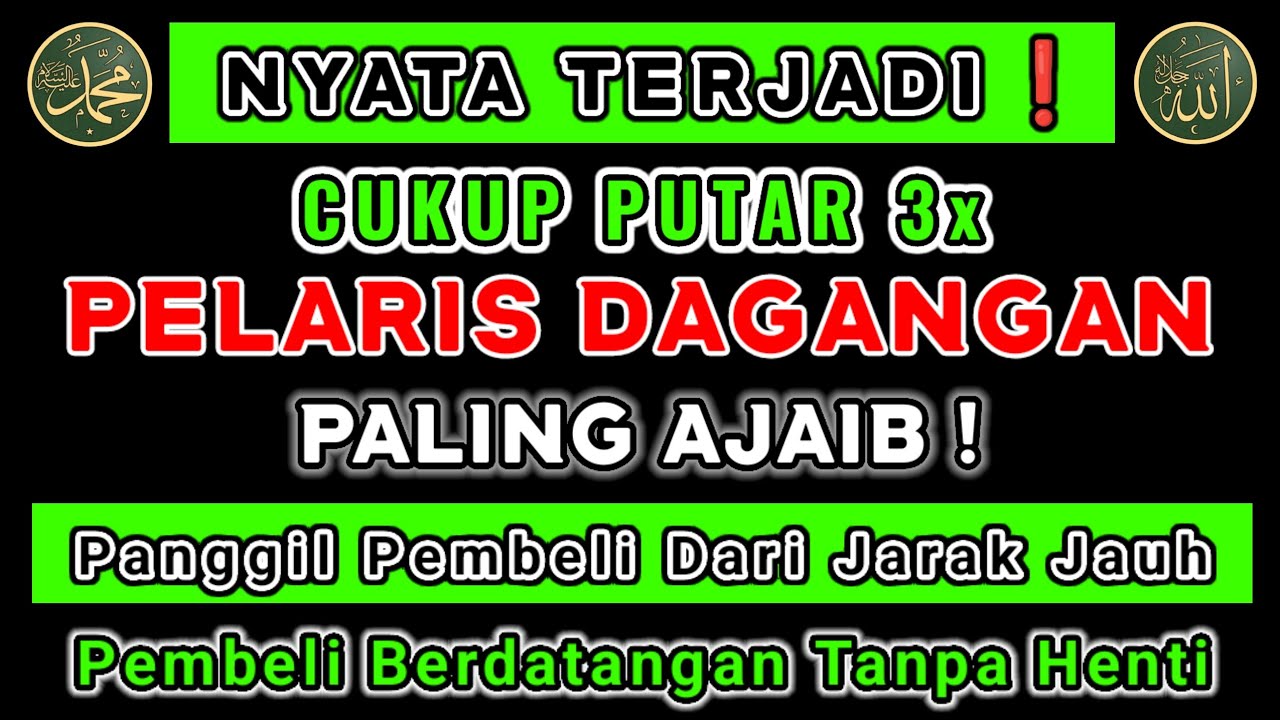 DOA PELARIS DAGANGAN | CUKUP PUTAR DITEMPAT USAHA PEMBELI BERDATANGAN BORONG SEMUA DAGANGAN