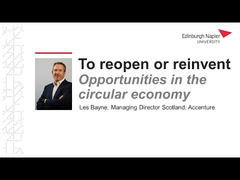 Les Bayne Reopen Or Reinvent Opportunities In The Circular Economy 