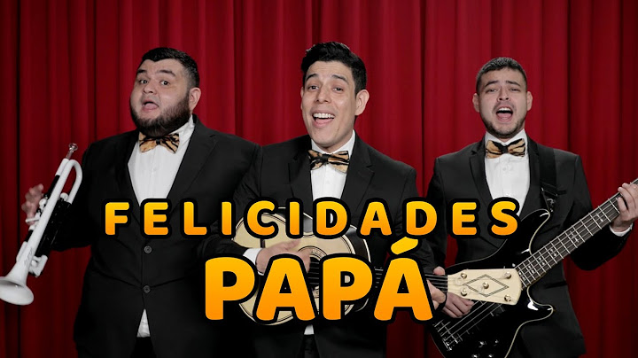 Mañanitas para Papá en cuarentena