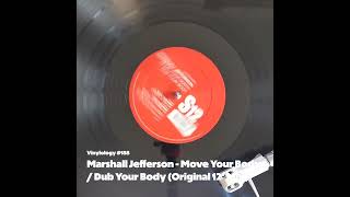 Marshall Jefferson - Move Your Body (Dub Your Body Original 12' Mix)