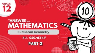 Gr 12 MATHS Euclidean Geometry, All Geometry Pt 2 #10