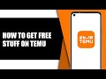 How To Get FREE STUFF on TEMU in 2025! (NO REFERRALS) Working