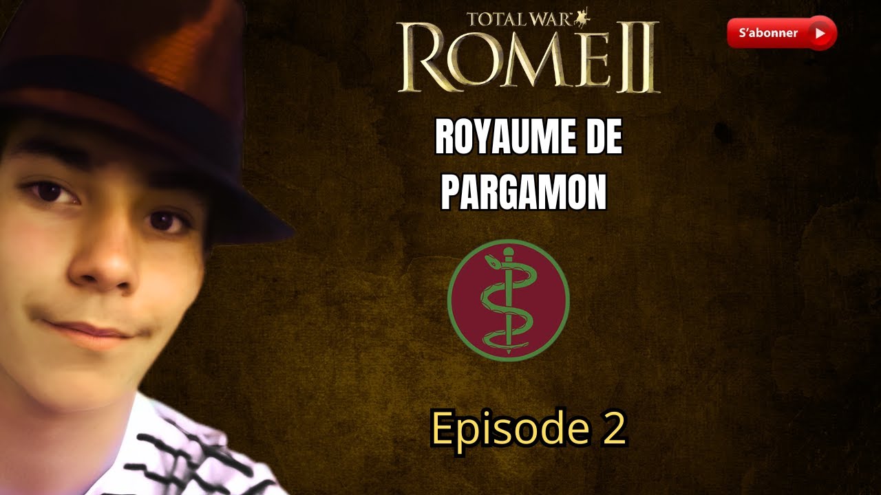 [FR] L'ets Play Rome 2 total war ROYAUME DE  PERGAMON  EN 2026 EPISODE 2