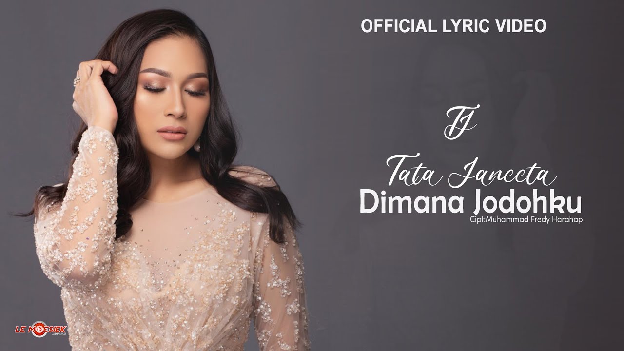 Tata Janeeta - Dimana Jodohku (Official Lyric Video) - YouTube