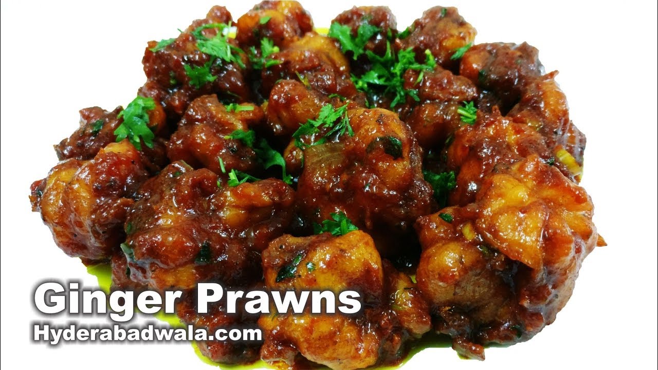 Ginger Prawns How to Cook Ginger Prawns Easy Hyderabadwala Recipe
