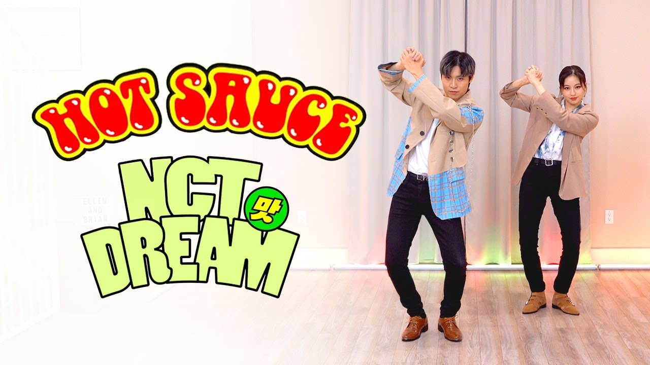 NCT DREAM ‘맛 Hot Sauce’ Dance Cover Ellen and Brian YouTube