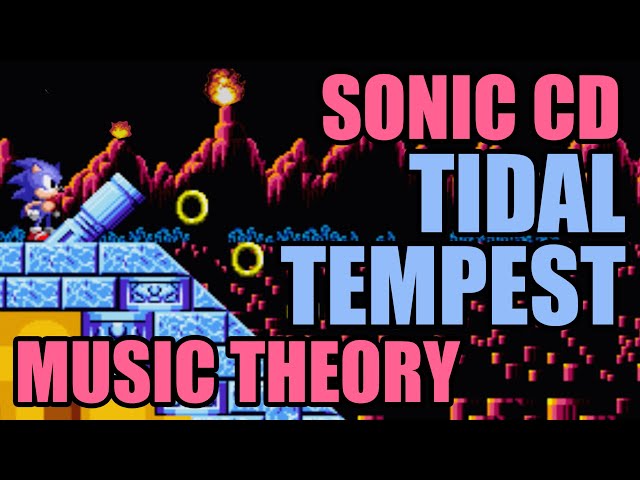 Music Theory: Sonic CD's Tidal Tempest class=