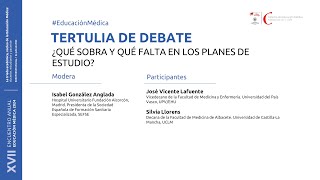 XVII Cátedra Educación Médica | ¿Qué sobra y qué falta en los planes de estudio?