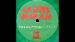 (2001) James Ingram - Lean On Me [Todd Terry RMX]