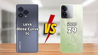 Lava Blaze Curve 5G vs iQOO Z9 5G || Full Comparison