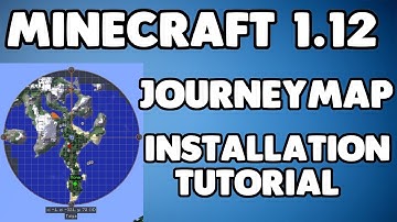 MINECRAFT 1.12: HOW TO INSTALL JOURNEYMAP! (MINIMAP IN MINECRAFT)