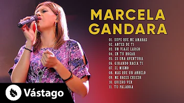 Top Mejores Canciones De Marcela Gandara - Música Cristiana