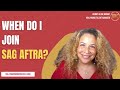 When to Join SAG-AFTRA?