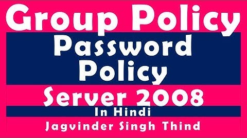 ✅ how to configure or change Password Policies in Windows Server 2008 in Hindi